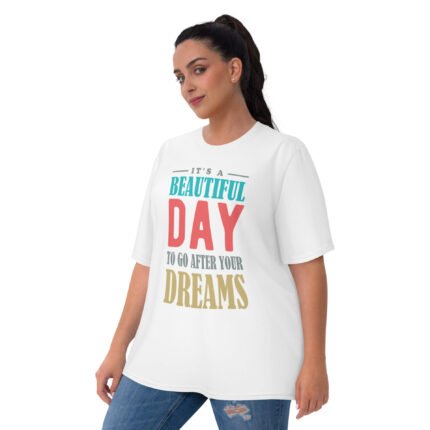 Inspiring Women's T-Shirt with the quote 'A Beautiful Day for Dreams,' made from soft cotton-touch polyester for comfort and empowerment.